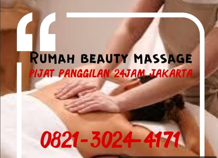 Pijat panggilan 24jam Jakarta Layanan yang Aman & Terpercaya
