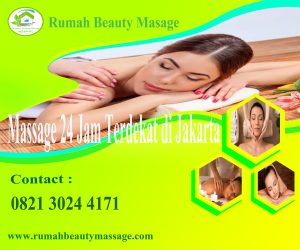 Massage 24 Jam Terdekat di Jakarta